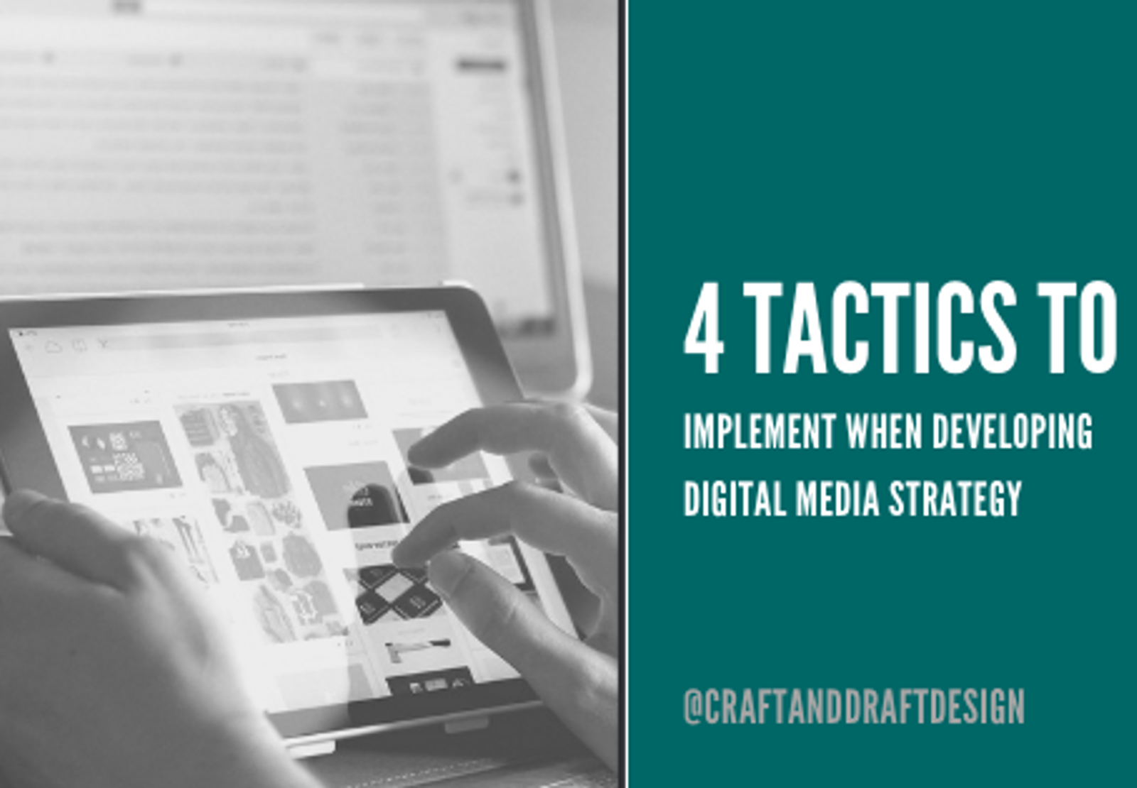 4 Tactics To Implement When Developing Digital Media Strategy